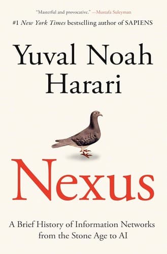 Cover of Nexus: A Brief History of Information Networks from the Stone Age to AI